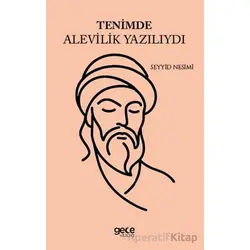 Tenimde Alevilik Yazılıydı - Seyyid Nesimi - Gece Kitaplığı