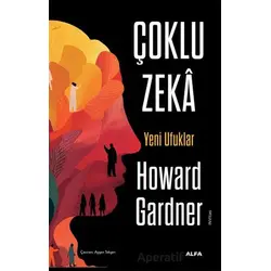 Çoklu Zeka - Yeni Ufuklar - Howard Gardner - Alfa Yayınları