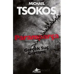 Paramparça - Michael Tsokos - Pegasus Yayınları