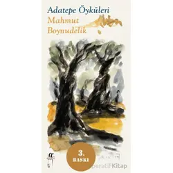 Adatepe Öyküleri - Mahmut Boynudelik - Oğlak Yayıncılık