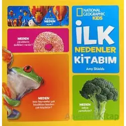 National Geographic Kids - İlk Nedenler Kitabım - Amy Shields - Beta Kids