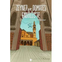 Zeynep ve Domates Endülüs’te Kurtuba Camii - Fatma Matur - Türkiye Diyanet Vakfı Yayınları