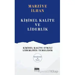 Kişisel Kalite ve Liderlik - Marziye İlhan - Siyah Beyaz Yayınları