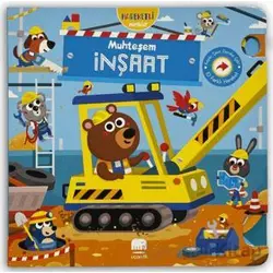 Hareketli Minikler: Muhteşem İnşaat - Kolektif - Uçan Fil Yayınları