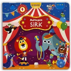 Hareketli Minikler: Muhteşem Sirk - Kolektif - Uçan Fil Yayınları