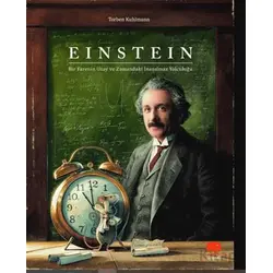 Einstein - Bir Farenin Uzay ve Zamandaki İnanılmaz Yolculuğu - Torben Kuhlmann - Uçan Fil Yayınları