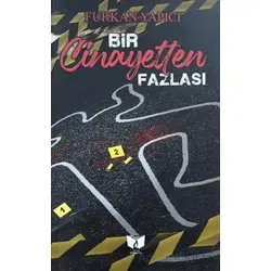 Bir Cinayetten Fazlası - Necip Furkan Yapıcı - Ateş Yayınları