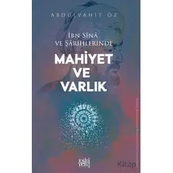 İbn Sina ve Şârihlerinde Mahiyet ve Varlık - Abdülvahit Öz - Eski Yeni Yayınları