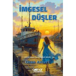 İmgesel Düşler - Ozan Anzeri - Gülnar Yayınları