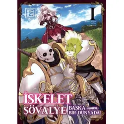 İskelet Şövalye: Başka Bir Dünyada 1 - Ennki Hakarı - Athica Yayınları