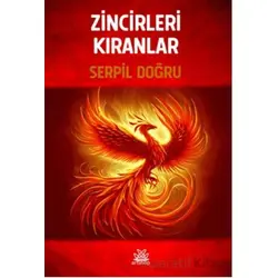 Zincirleri Kıranlar - Serpil Doğru - Artshop Yayıncılık