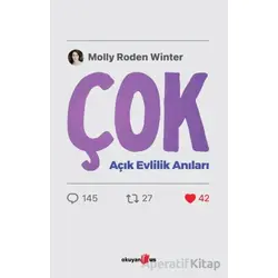 Çok - Açık Evlilik Anıları - Molly Roden Winter - Okuyan Us Yayınları