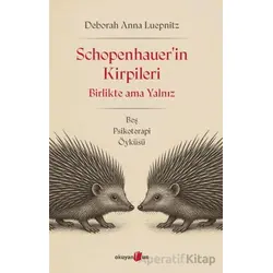 Schopenhauer’in Kirpileri - Deborah Anna Luepnitz - Okuyan Us Yayınları