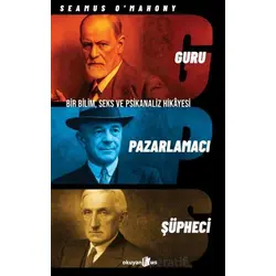 Guru, Pazarlamacı, Şüpheci - Seamus OMahony - Okuyan Us Yayınları
