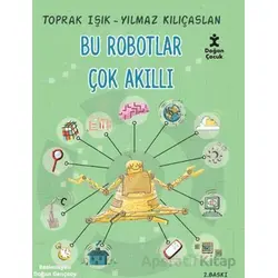 Bu Robotlar Çok Akıllı - Toprak Işık - Doğan Çocuk