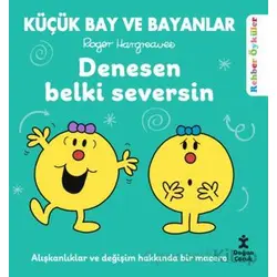 Küçük Bay ve Bayanlar Rehber Öyküler - Denesen Belki Seversin - Roger Hargreaves - Doğan Çocuk