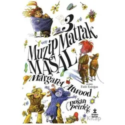 3 Muzip Matrak Masal - Margaret Atwood - Doğan Çocuk