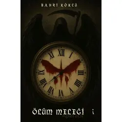 Ölüm Meleği - Bahri Köklü - İkinci Adam Yayınları