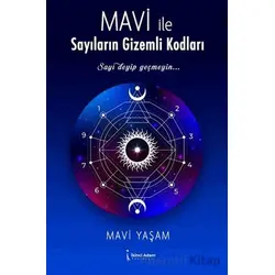 Mavi İle Sayıların Gizemli Kodları - Mavi Yaşam - İkinci Adam Yayınları