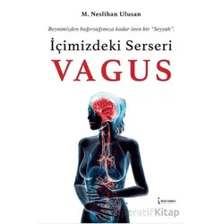 İçimizdeki Serseri Vagus - M. Neslihan Ulusan - İkinci Adam Yayınları