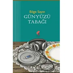 Günyüzü Tabağı - Bilge Sayın - Klaros Yayınları