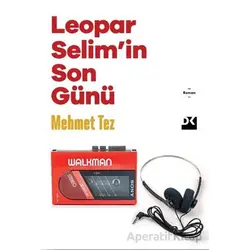 Leopar Selimin Son Günü - Mehmet Tez - Doğan Kitap