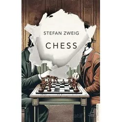 Chess - Stefan Zweig - Destek Yayınları