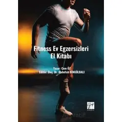 Fitness Ev Egzersizleri El Kitabı - Cem Öz - Gazi Kitabevi
