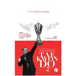 Her Yönüyle Taekwondo 2 - Tamer Karademir - Gazi Kitabevi