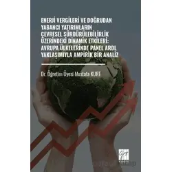 Enerji Vergileri ve Doğrudan Yabancı Yatırımların Çevresel Sürdürülebilirlik Üzerindeki Dinamik Etki