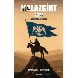 Malazgirt 1071 - Ramazan Bayındır - Armoni Yayıncılık