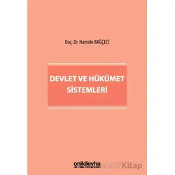 Devlet ve Hükümet Sistemleri - Hamide Bağçeci - On İki Levha Yayınları