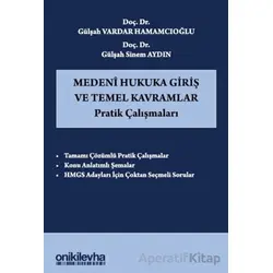 Medeni Hukuka Giriş ve Temel Kavramlar Pratik Çalışmaları