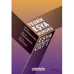 Teorik Eşya Hukuku Eşya Hukuku Cilt - I - Semih Yünlü - On İki Levha Yayınları