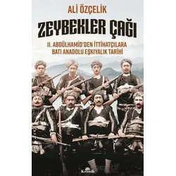 Zeybekler Çağı - Ali Özçelik - Kronik Kitap