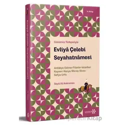 Günümüz Türkçesiyle: Evliya Çelebi Seyahatnamesi 3. Kitap - Evliya Çelebi - Yeditepe Yayınevi