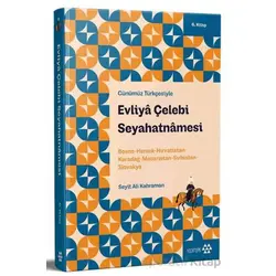 Günümüz Türkçesiyle: Evliya Çelebi Seyahatnamesi 6. Kitap - Evliya Çelebi - Yeditepe Yayınevi