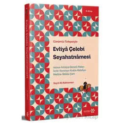 Günümüz Türkçesiyle: Evliya Çelebi Seyahatnamesi 9. Kitap - Evliya Çelebi - Yeditepe Yayınevi
