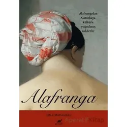 Alafranga - Hale Mutluoğlu - Paradigma Akademi Yayınları