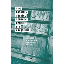 Tipo Baskının Türkiye Serüveni Üzerine Bir Araştırma - Ayşegül İzler - Paradigma Akademi Yayınları