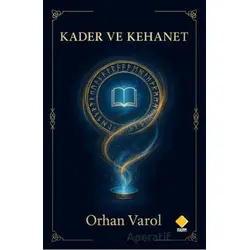 Kader ve Kehanet - Orhan Varol - Duvar Kitabevi