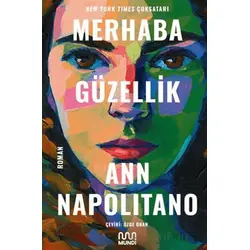 Merhaba Güzellik - Ann Napolitano - Mundi