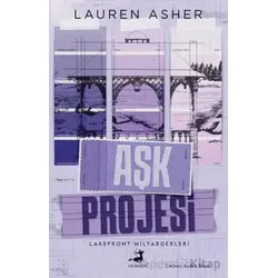 Aşk Projesi - Lakefront Milyarderleri - 1 - Lauren Asher - Olimpos Yayınları