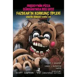 Freddy’nin Pizza Dükkanı’nda Beş Gece: Fazbearın Korkunç Tipleri Grafik Roman Serisi 4