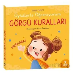 Öykülerle Öğreniyorum- Görgü Kuralları - Gianni Caputo - Doğan Çocuk