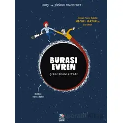 Burası Evren - Çizgi Bilim Kitabı - Herji - İthaki Çocuk Yayınları