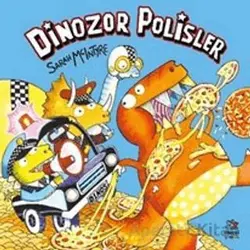 Dinozor Polisler - Sarah McIntyre - İthaki Çocuk Yayınları
