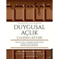 Duygusal Açlık Çalışma Kitabı - Corolyn Coker Ross - Destek Yayınları