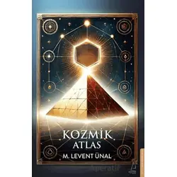 Kozmik Atlas - Mehmet Levent Ünal - Destek Yayınları