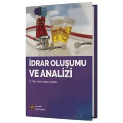 İdrar Oluşumu ve Analizi - Bağnu Dündar - İstanbul Tıp Kitabevi